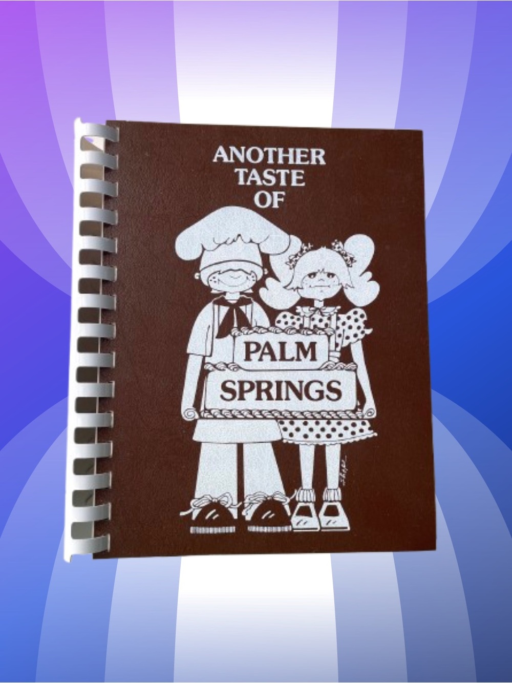 1987 first printing Another Taste of Palm Springs cookbook California recipes